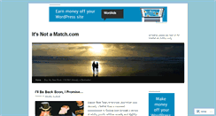 Desktop Screenshot of itsnotamatch.com